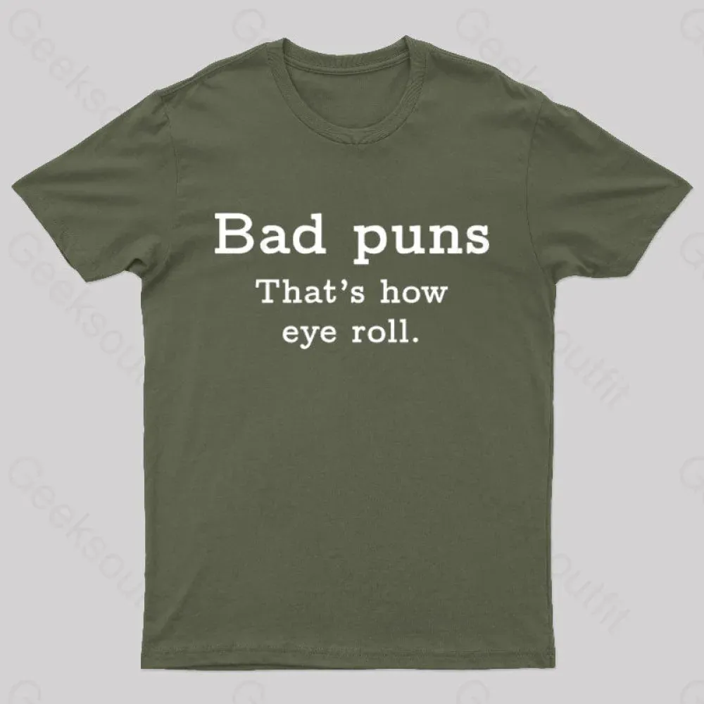 Bad Puns That's How Eye Roll Nerd T-Shirt