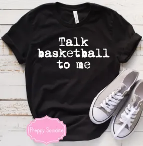 Talk Basketball To Me